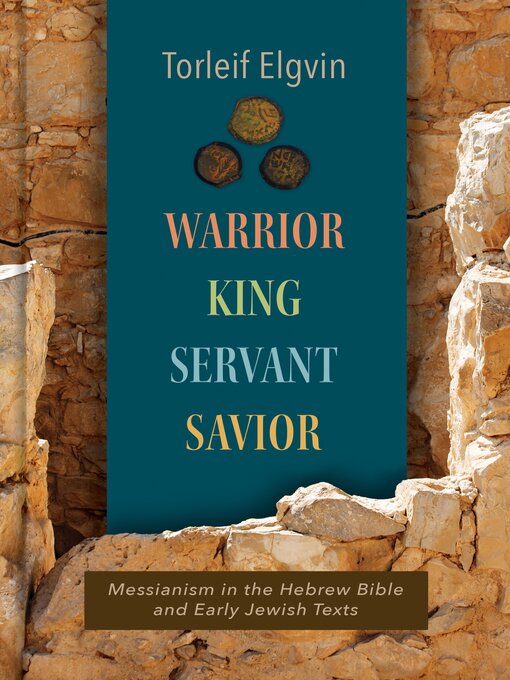 Title details for Warrior, King, Servant, Savior by Torleif Elgvin - Available